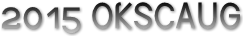 2015 OKSCAUG 2015 OKSCAUG