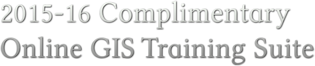 2015-16 Complimentary Online GIS Training Suite