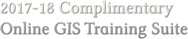 2017-18 Complimentary Online GIS Training Suite