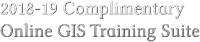 2018-19 Complimentary Online GIS Training Suite